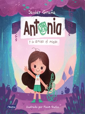cover image of Antonia y su amigo el miedo